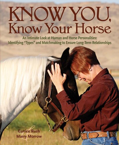 Know You, Know Your Horse: An Intimate Look at Human and Horse Personalities: Identifying 