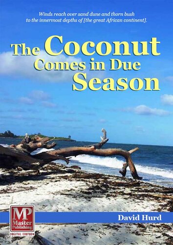 The Coconut Comes in Due Season
