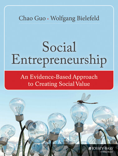 Social Entrepreneurship: An Evidence-Based Approach to Creating Social Value