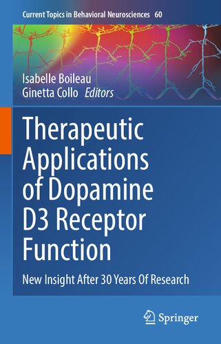 Therapeutic Applications of Dopamine D3 Receptor Function: New Insight After 30 Years Of Research