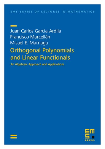 Orthogonal Polynomials and Linear Functionals. An Algebraic Approach and Applications