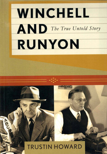 Winchell and Runyon: The True Untold Story