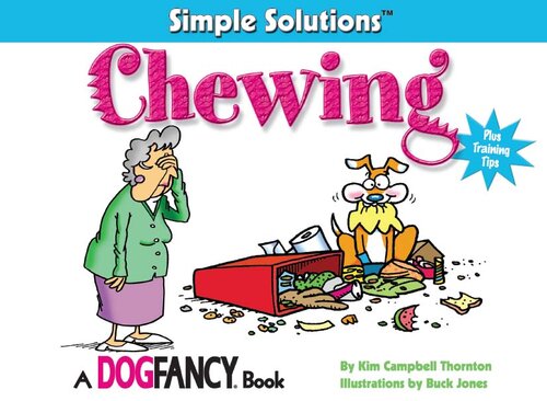 Chewing: Plus Training Tips