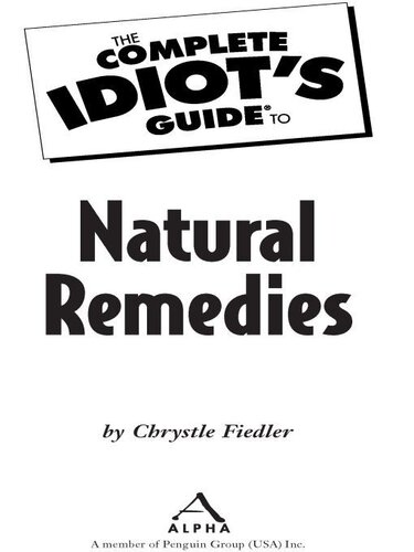 The Complete Idiot's Guide to Natural Remedies