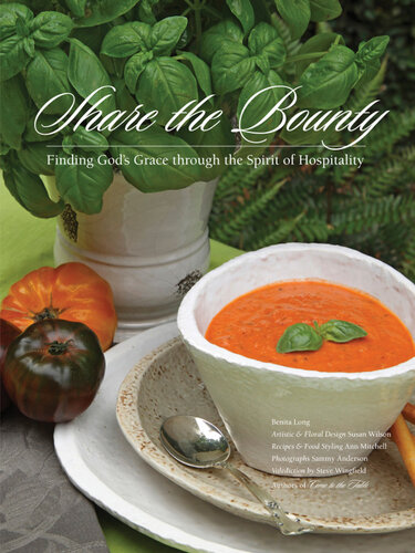 Share the Bounty: Finding God's Grace through the Spirit of Hospitality