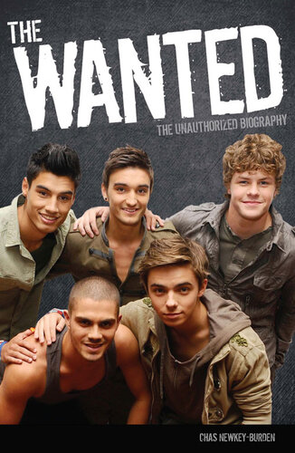 The Wanted: The Unauthorized Biography