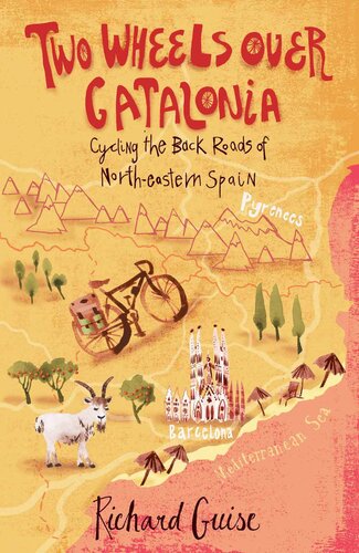 Two Wheels Over Catalonia: Cycling the Back Roads of North-eastern Spain