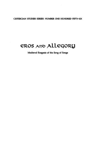 Eros and allegory : medieval exegesis of the Song of Songs