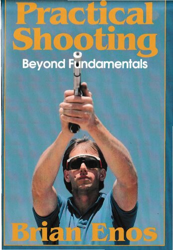Practical Shooting: Beyond Fundamentals