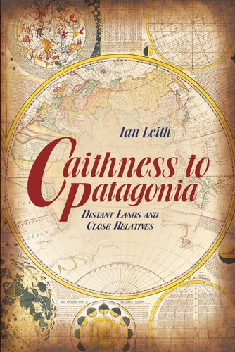 Caithness to Patagonia: Distant Lands and Close Relatives
