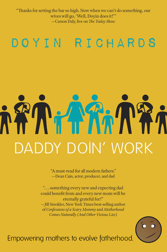 Daddy Doin' Work: Empowering Mothers to Evolve Fatherhood