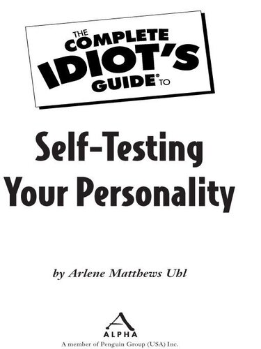 The Complete Idiot's Guide to Self-Testing Your Personality