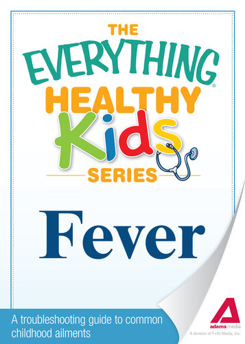 Fever: A troubleshooting guide to common childhood ailments