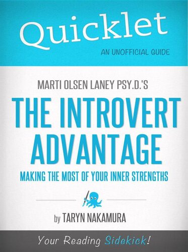 Quicklet on Marti Olsen Laney's The Introvert Advantage: How to Thrive in an Extrovert World