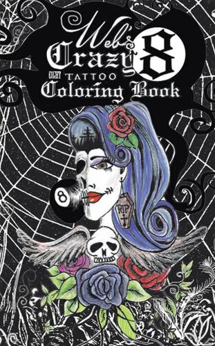 Web's Crazy 8 Tattoo Coloring Book: Cool Tattoo Coloring Book