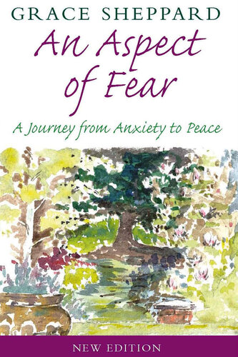 An Aspect of Fear: A Journey from Anxiety to Peace
