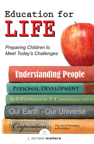 Education for Life: Preparing Children to Meet Today's Challenges