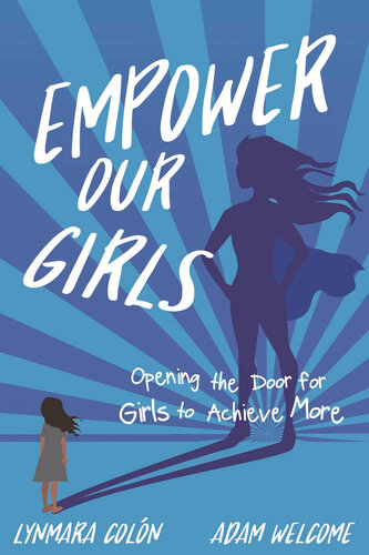 Empower Our Girls: Opening the Door for Girls to Achieve More