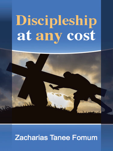 Discipleship At Any Cost