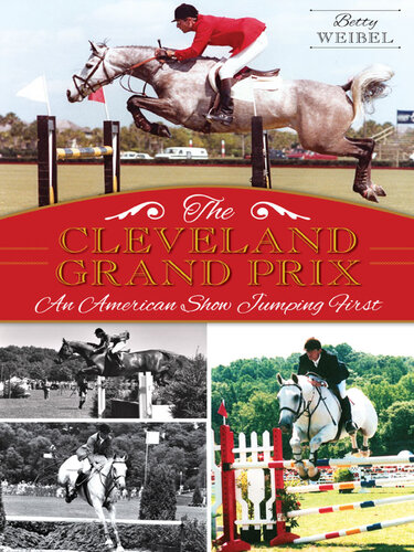 The Cleveland Grand Prix: America's First Show Jumping Event