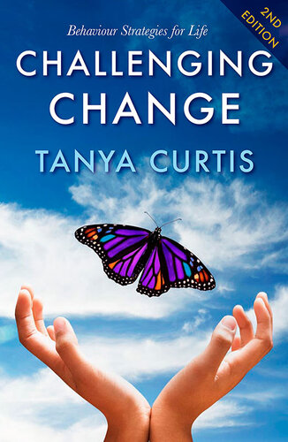 Challenging Change: Behaviour Strategies for Life