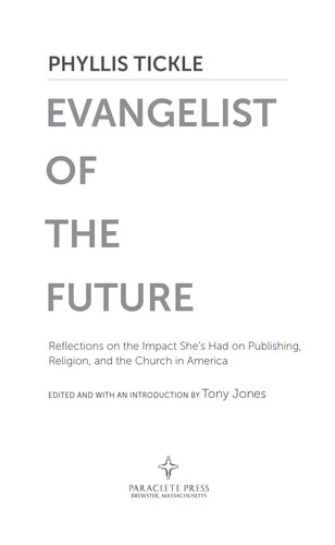 Phyllis Tickle: Evangelist of the Future