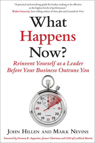 What Happens Now?: Reinvent Yourself as a Leader Before Your Business Outruns You