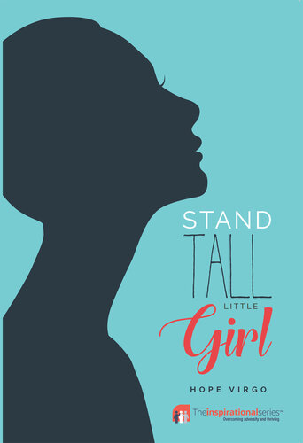 Stand Tall Little Girl: Facing Up to Anorexia