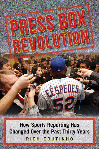 Press Box Revolution: How Sports Reporting Has Changed over the Past Thirty Years