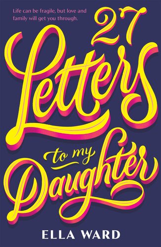 27 Letters to my Daughter