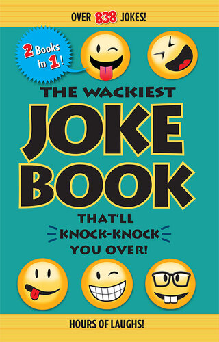 The Wackiest Joke Book That'll Knock-Knock You Over!: Over 838 Jokes!