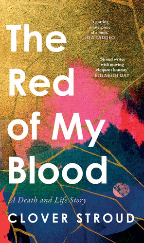 The Red of my Blood: A Death and Life Story