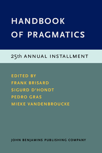 Handbook of Pragmatics: 25th Annual Installment