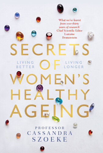 Secrets of Women's Healthy Ageing: Living Better, Living Longer
