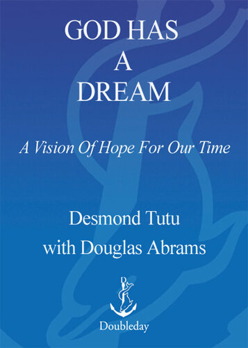 God Has a Dream: A Vision of Hope for Our Time