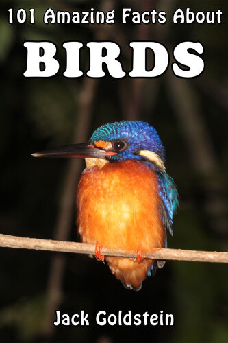 101 Amazing Facts about Birds