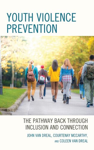 Youth Violence Prevention: The Pathway Back Through Inclusion and Connection