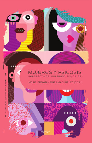 Mujeres y psicosis: Perspectivas multidisciplinarias