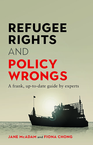 Refugee Rights and Policy Wrongs: A frank, up-to-date guide by experts