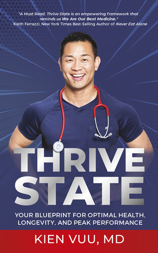 Thrive State: Your Blueprint for Optimal Health, Longevity, and Peak Performance