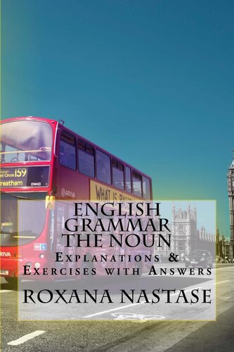 English Grammar Practice--The Noun: Explanations & Exercises with Answers