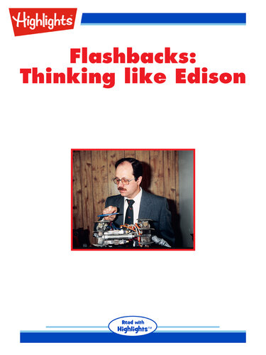 Flashbacks: Thinking Like Edison