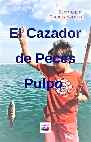 El Cazador de Peces Pulpo