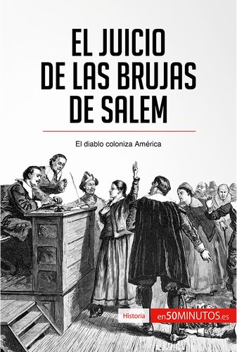 El juicio de las brujas de Salem: El diablo coloniza América
