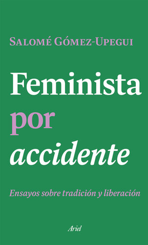 Feminista por accidente
