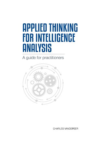 Applied Thinking for Intelligence Analysis: A Guide for Practitioners