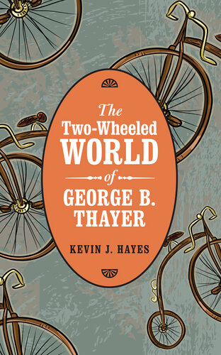 The Two-Wheeled World of George B. Thayer