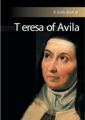 A Little Book of Teresa of Avila