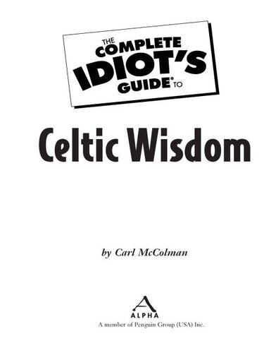 The Complete Idiot's Guide to Celtic Wisdom