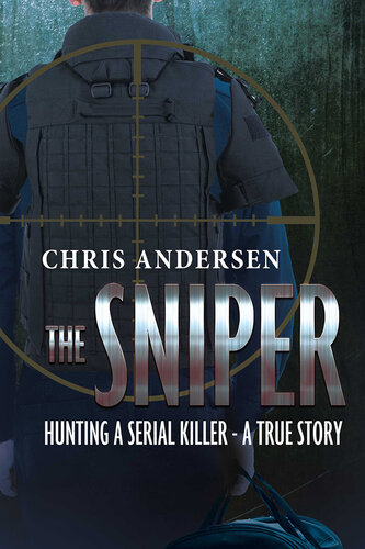 The Sniper: Hunting A Serial Killer